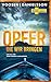 Opfer, die wir bringen (Ein...