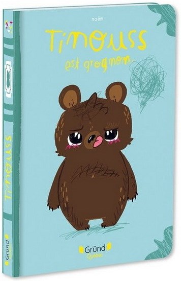 Tinouss est grognon (Board Book)