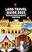 LAOS TRAVEL GUIDE 2025: The...