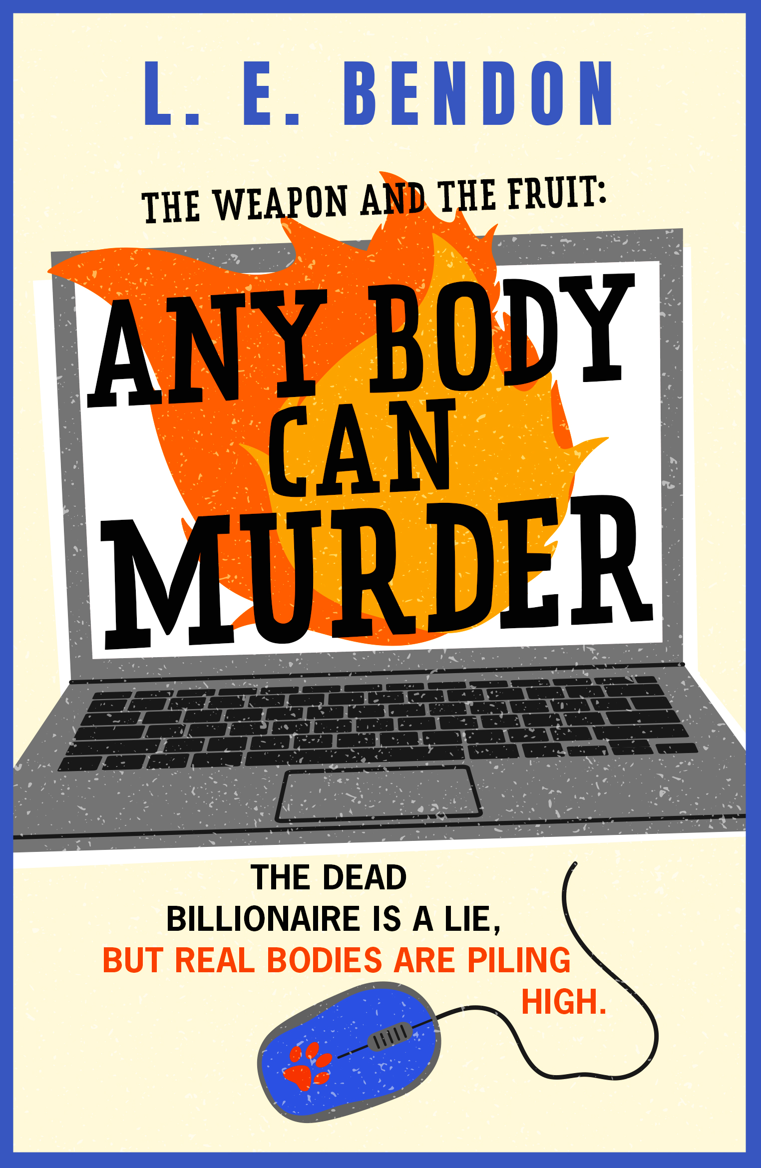 Read The Weapon and the Fruit: Any Body Can Murder (The Weapon and the Fruit, #2)
