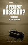 A Perfect Husband...