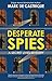 Desperate Spies (Secret Liv...