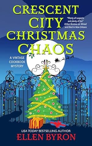 Crescent City Christmas Chaos (Vintage Cookbook Mystery 4)