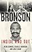 Charles Bronson Inside And Out The Charles Salvador And Irene Dunroe Story by Julie Shaw