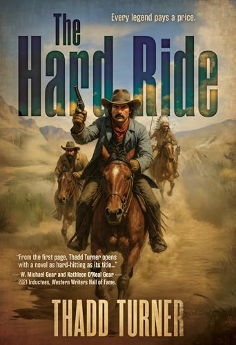 The Hard Ride: A Classic Western Adventure (Kindle Edition)