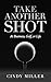 Take Another Shot: At Busin...