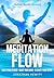 MEDITATION FLOW: MELT YOUR ...