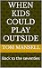 When Kids Could Play Outsid...