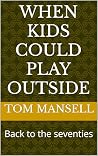 When Kids Could P...