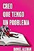Creo que tengo un problema
