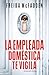 La empleada doméstica te vigila (La empleada doméstica, #3)
