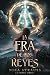 La era de los reyes (La Tríada #1)
