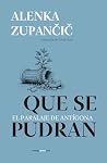Que se pudran. El...