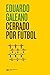 Cerrado por fútbol / 2 ed.