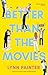 Better Than the Movies (Better Than the Movies, #1)