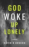God Woke Up Lonel...