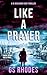 Like A Prayer by G.S. Rhodes