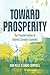 Toward Prosperity: The Tran...