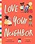 Love Your Neighbor