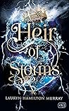 Heir of Storms by Lauryn Hamilton Murray
