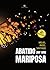 ABATIDO POR UNA MARIPOSA (Spanish Edition)