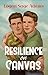 Resilience on Canvas