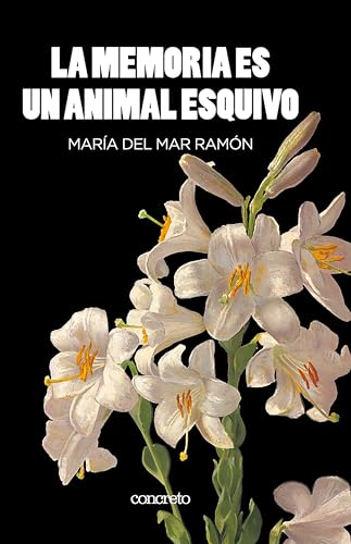 La memoria es un animal esquivo (Kindle Edition)