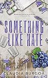 Something Like Hate