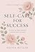 Self-Care ForSuccess by OLIVIA BUTLER