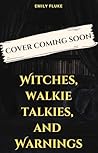 Witches, Walkie-T...