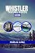 WHISTLER TRAVEL GUIDE 2025 by EMELIA LUNA