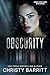 Obscurity (Pros and Cons Mysteries Book 5) by Christy Barritt