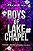 Boys of Lake Chapel by Abby Millsaps