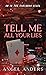 Tell Me All Your Lies (In t...