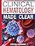 CLINICAL HEMATOLOGY MADE CLEAR by EVELYN J. GARRAWAY