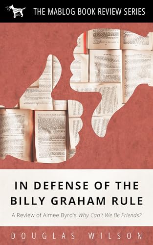 In Defense of the Billy Graham Rule: A Review of Aimee Byrd’s Why Can’t We Be Friends? (Mablog Book Review Series)
