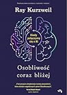 Osobliwość coraz ...