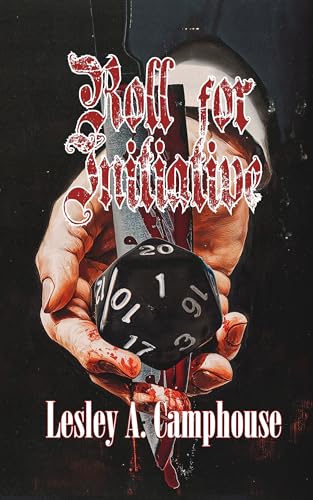 Roll for Initiative: An Extreme Horror (Kindle Edition)