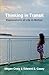 Thinking in Transit: Explorations of Life in Motion