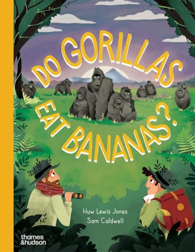 Do Gorillas Eat Bananas? (Go Wild, 4)