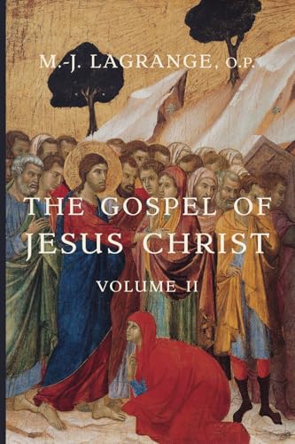 The Gospel of Jesus Christ: Volume II (Paperback)