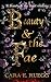 Beauty & the Fae: A Beauty ...