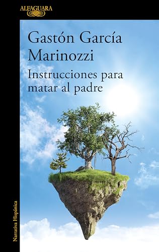 Instrucciones para matar al padre (Spanish Edition)