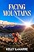 Facing Mountains