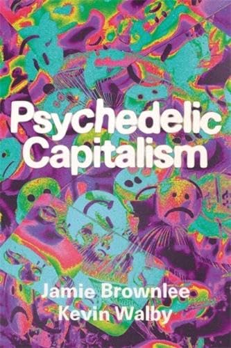 Psychedelic Capitalism (Paperback)