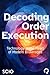 Decoding Order Execution: T...