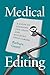 Medical Editing: A Guide to...