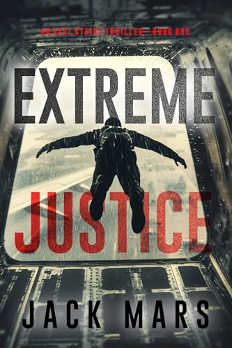 Extreme Justice (Axel Strike #1)