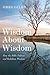 Wisdom About Wisdom: How the Bible Defines and Redefines Wisdom