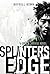 Splinter's Edge